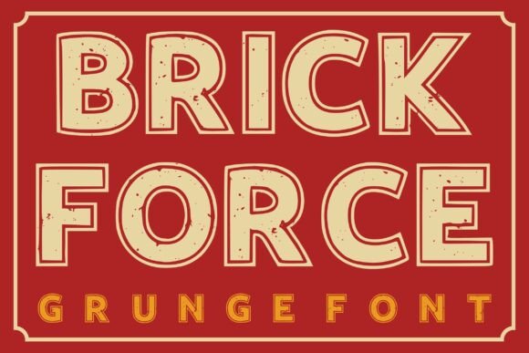 Brick Force: The Rugged Typeface for Unforgettable Branding