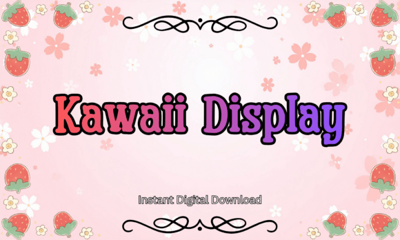 Kawaii Display: Crafting Instant Sweetness in Every Design