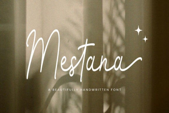 Mestana: The Handwritten Font with a Soft, Romantic Soul