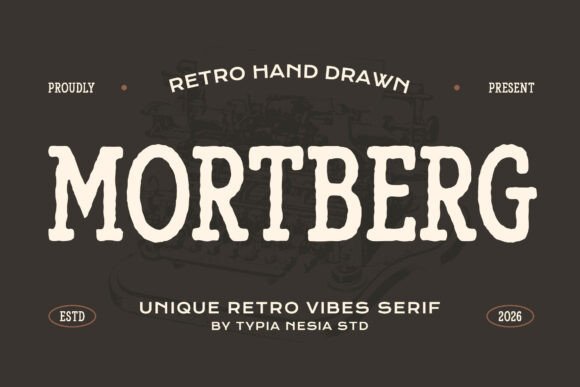 Mortberg: The Rough Vintage Slab Serif for Authentic Design