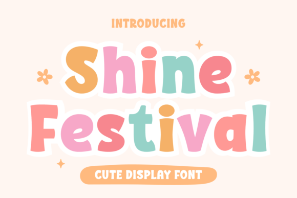 Shine Festival: A Cute Display Font for Joyful Design